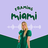 Framing Miami