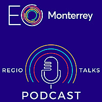 Regio Talks | EO Monterrey