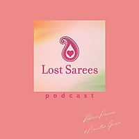 Lost Sarees Podcast