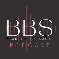 The BeautyBossSaga's Podcast