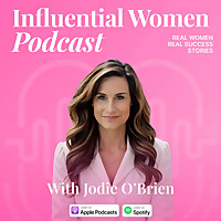 Influential Women Podcast
