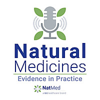 Natural Medicines: Evidence in Practice - Clinical Guidance on Supplements & Integrative Therapies