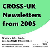 CROSS-UK Structural Safety Reports from 2005