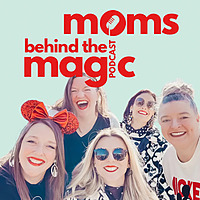 Moms Behind the Magic