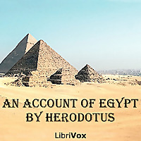 An Account of Egypt by Herodotus, Herodotus