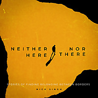 Neither Here Nor There