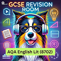 GCSE Revision Room - English Literature (AQA 8702)