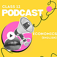 Class 12 Economics (NCERT) -All Chapters (English)