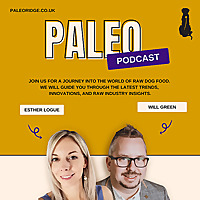 The Paleo Podcast - Raw Dog Food Explained - with Will and Esther