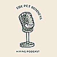The Pet Business Hiring Podcast