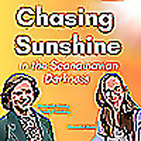Chasing Sunshine - in the scandinavian darkness