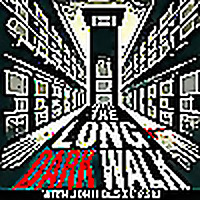 The Long Dark Walk
