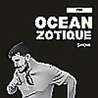 The Ocean Zotique Show