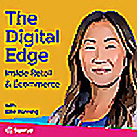 The Digital Edge: Inside Retail and Ecommerce with Ellie Ronning
