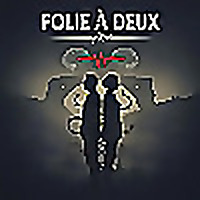 Folie à Deux