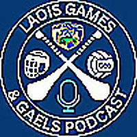 Laois Games and Gaels Podcast