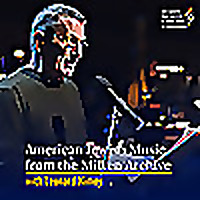 American Jewish Music from the Milken Archive with Leonard Nimoy