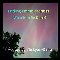 Ending Homelessness: What is to Be Done