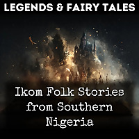 Ikom Folk Stories from Southern Nigeria