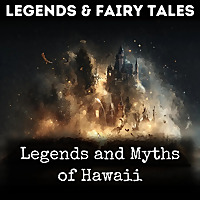Legends and Myths of Hawaii
