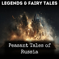 Peasant Tales of Russia
