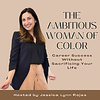The Ambitious Woman of Color