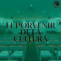 El porvenir de la cultura