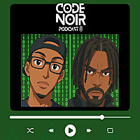 Code Noir Podcast