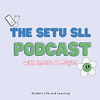 SETU Student Life and Learning Podcast