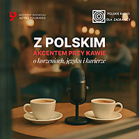 Z polskim akcentem przy kawie
