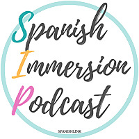 Spanish Immersion Podcast
