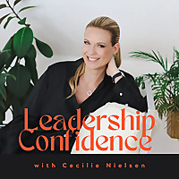The Leadership Confidence Podcast