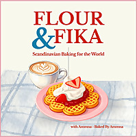 Flour & Fika   Scandinavian Baking for the World
