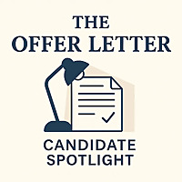 The Offer Letter - Candidate Spotlight