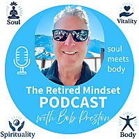 The Retired Mindset