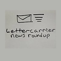 Letter Carrier News Roundup