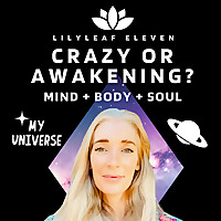 Crazy or Awakening?