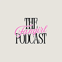 The Fangirl Podcast