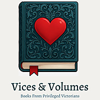 Vices and Volumes: Tales from vintage books, with a little questionable history