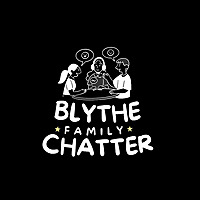 Blythe Family Chatter