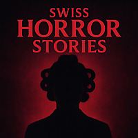 SWISS HORROR STORIES?
