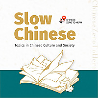 Slow Chinese: Topics in Chinese Culture and Society