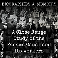 A Close Range Study of the Panama Canal and Its Workers