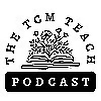 The TCM Teach Podcast