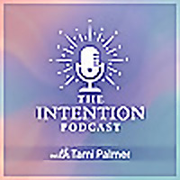 The Intention Podcast with Tami Palmer