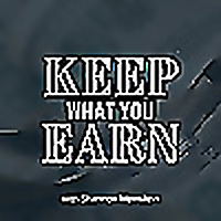 Keep What You Earn