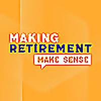 Making Retirement Make Sense