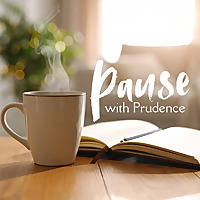 Pause with Prudence
