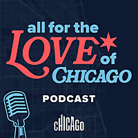 All For The Love of Chicago