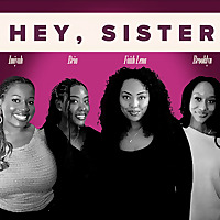 Hey, Sister